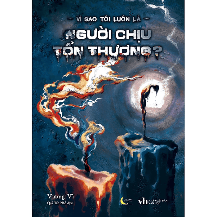 Vì Sao Tôi Luôn Là Người Chịu Tổn Thương?