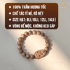 Vòng tay phật bản mệnh trầm hương Sơn Mộc Hương đeo tay nam nữ phong thủy may mắn bình an tài lộc