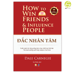 Sách Đắc Nhân Tâm Song ngữ Việt-Anh: Nghệ Thuật Giao Tiếp & Ứng Xử Kinh Điển Mọi Thời Đại