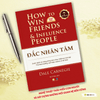 Sách Đắc Nhân Tâm Song ngữ Việt-Anh: Nghệ Thuật Giao Tiếp & Ứng Xử Kinh Điển Mọi Thời Đại