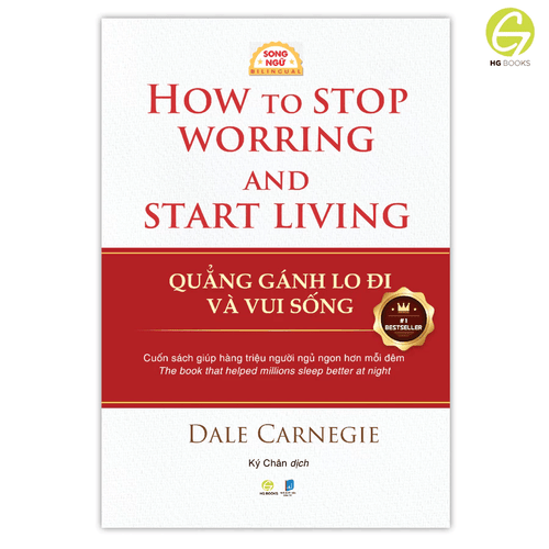 Sách Song ngữ Quẳng Gánh Lo Đi Và Vui Sống: Sách Kỹ Năng Sống Tích Cực & Bình An Nội Tâm