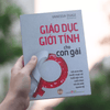 Combo Cẩm Nang Tuổi Dậy Thì Dành Cho Bạn Gái: Nghe Mẹ Nói Này Con Gái + Cẩm Nang Tuổi Dậy Thì Dành Cho Bạn Gái + Giáo Dục Giới Tính Cho Con Gái