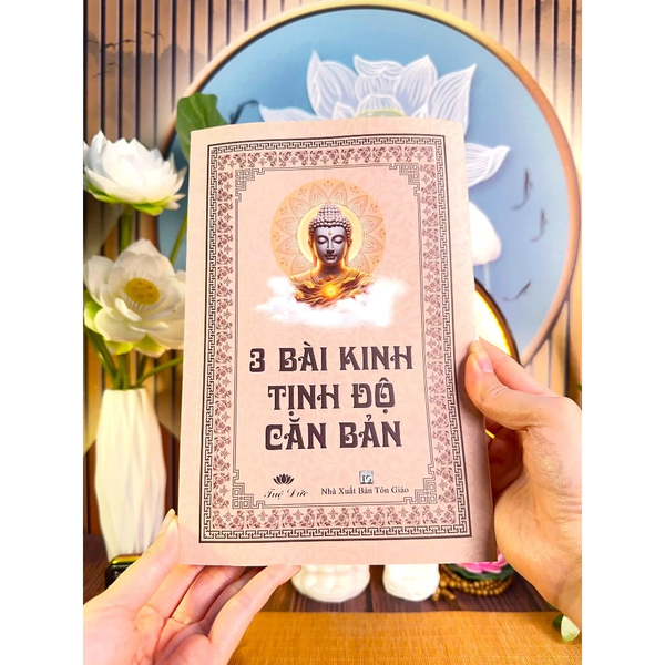 Sách - 3 Bài Kinh Tịnh Độ Căn Bản - Gồm Kinh Vô Lượng Thọ, Kinh Quán Vô Lượng Thọ, Kinh A Di Đà