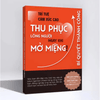 COMBO GIAO TIẾP ĐỈNH CAO: Sắc Lời Đắc Thế - Nghệ Thuật Đối Đáp Sắc Bén, Làm Chủ Mọi Tình Huống + Trí Tuệ Cảm Xúc Cao - Thu Phục Lòng Người ngay khi mở miệng