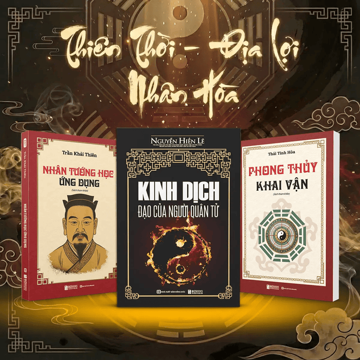 [BỘ 3 CUỐN] Sách Tinh Hoa Huyền Học - Kinh Dịch Đạo Của Người Quân Tử, Phong Thủy Khai Vận, Nhân Tướng Học Ứng Dụng