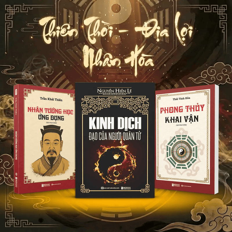 [BỘ 3 CUỐN] Sách Tinh Hoa Huyền Học - Kinh Dịch Đạo Của Người Quân Tử, Phong Thủy Khai Vận, Nhân Tướng Học Ứng Dụng