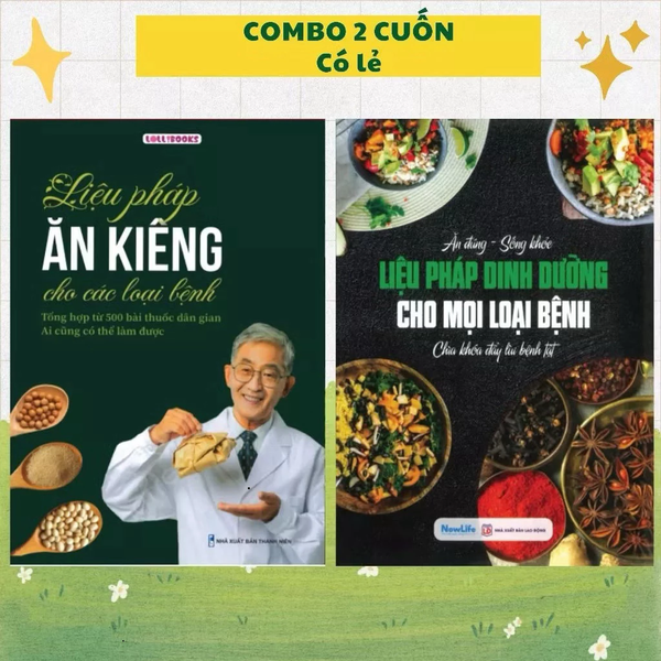 Combo Sách ĂN ĐÚNG - SỐNG KHỎE - Liệu Pháp Dinh Dưỡng Cho Mọi Loại Bệnh + Liệu Pháp Ăn Kiêng Cho Mọi Loại Bệnh