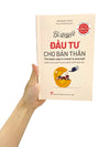 Những Điều Công Ty Không Dạy Bạn - Bí Quyết Đầu Tư Cho Bản Thân - Dành Cho Người Muốn Phát Triển Thần Tốc