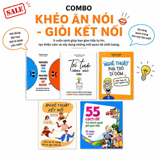 COMBO Khéo Ăn Nói-Giỏi Kết Nối : Người Nói Vô Tâm Người Nghe Để Bụng + Nghệ Thuật Pha Trò Dí Dỏm + Nghệ Thuật Kết Nối+ Trí Tuệ Cảm Xúc Cao , cách giao tiếp giúp bạn chinh phục lòng người + 55 Cách Để Trở Thành Người Giỏi Giao Tiếp