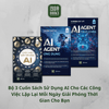 Combo/Lẻ 3 Sách - AI Agent Ứng Dụng + AI Agent Thực Chiến + Tuyệt Chiêu Kiếm Tiền Bằng AI (1980 Books Store)