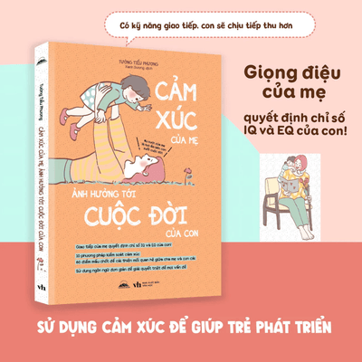 [Sale 45%] Cảm Xúc Của Mẹ Ảnh Hưởng Tới Cuộc Đời Của Con