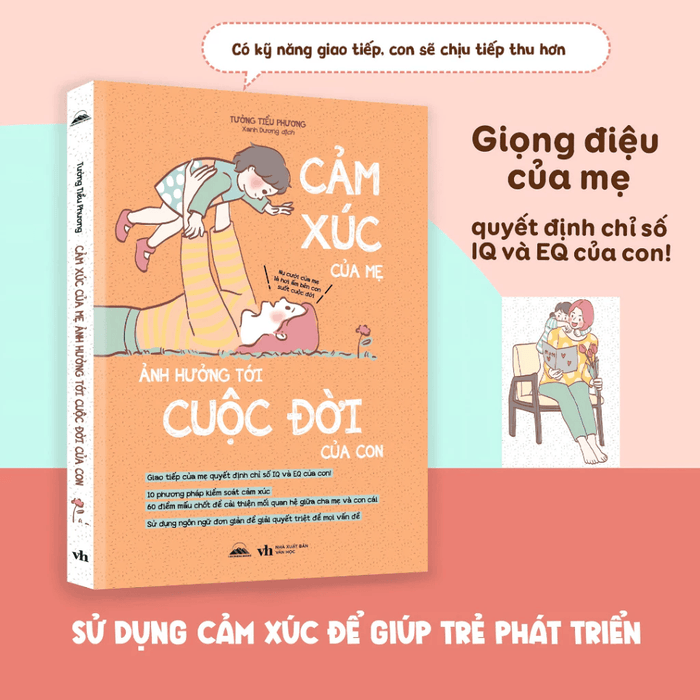 [Sale 45%] Cảm Xúc Của Mẹ Ảnh Hưởng Tới Cuộc Đời Của Con