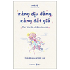 Sách - Càng Dịu Dàng, Càng Đắt Giá - The Worth Of Gentleness