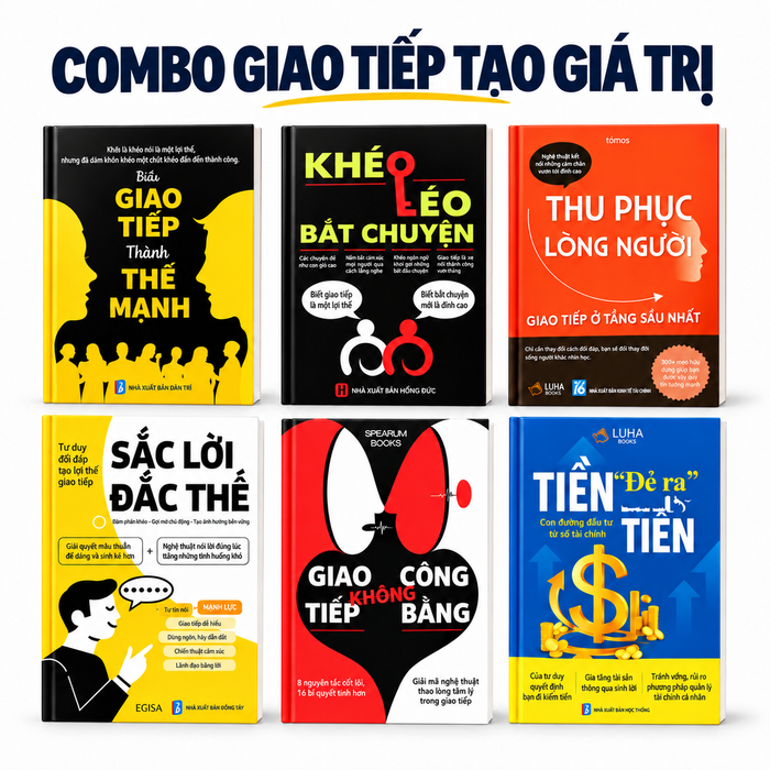 COMBO Giao Tiếp Tạo Giá Trị : Biến Giao Tiếp Thành Thế Mạnh + Khéo Léo Bắt Chuyện + Thu Phục Lòng Người – Giao Tiếp Ở Tầng Sâu Nhất + Sắc Lời Đắc Thế + Giao Tiếp Không Công Bằng + Tiền "Đẻ Ra" Tiền bìa xanh