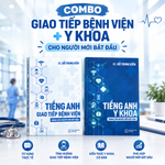 Combo Giao Tiếp Bệnh Viện + Y Khoa Cho Người Mới Bắt Đầu (Tiếng Anh Y Khoa dành cho người mới bắt đầu + Tiếng Anh Giao Tiếp Bệnh Viện dành cho người mới bắt đầu) BS Đỗ Trung Kiên