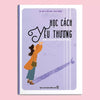[Học cách yêu thương] STV- Sách Những Câu Chuyện Truyền Cảm Hứng: Học Cách Yêu Thương - Bản màu