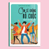 [Con sẽ không bỏ cuộc] STV- Sách Những Câu Chuyện Truyền Cảm Hứng: Học Cách Yêu Thương - Bản màu (Bản sao)