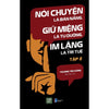 Combo 2 Cuốn : Nói Chuyện Là Bản Năng, Giữ Miệng Là Tu Dưỡng, Im Lặng Là Trí Tuệ