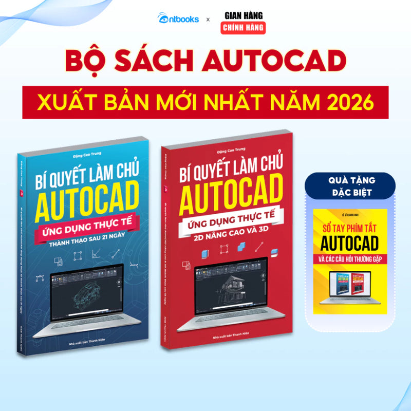 Sách Autocad - Bộ 2 Cuốn Từ Cơ Bản Đến Nâng Cao Xuất Bản Chính Hãng, Ứng Dụng Thực Tế, In Màu, Kèm Video Hướng Dẫn (Tặng sổ tay Phím tắt AutoCAD)