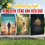 [Kèm Audio] Bộ 3 Sách Song Ngữ Xen Kẽ Mới Nhất Năm 2026 (Brilliant Youth - Thanh Xuân Rực Rỡ + Timeless Messages - Những Lời Nhắn Vượt Thời Gian + Steps Of Freedom - Những Bước Chân Tự Do)