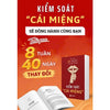Combo Sách- Kiểm Soát Cái Miệng( Thử thách 40 ngày thay đổi lời nói)+ Dạy Bạn 800 Cách Đối Nhân Xử Thế