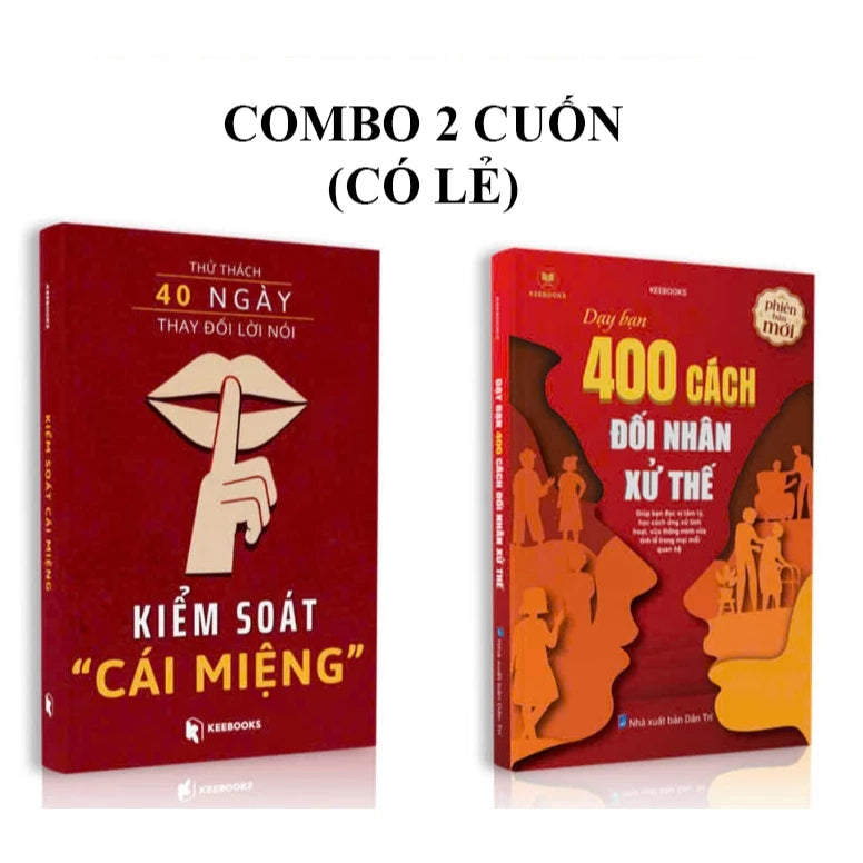 Combo Sách- Kiểm Soát Cái Miệng( Thử thách 40 ngày thay đổi lời nói)+ Dạy Bạn 800 Cách Đối Nhân Xử Thế